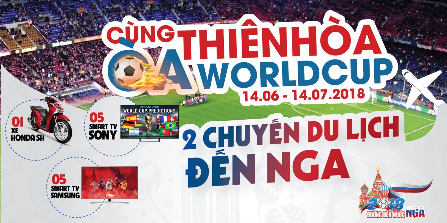 Điện máy Thiên Hòa tung hàng loạt khuyến mại, quà tặng trong mùa World Cup 2018 - Ảnh 1.