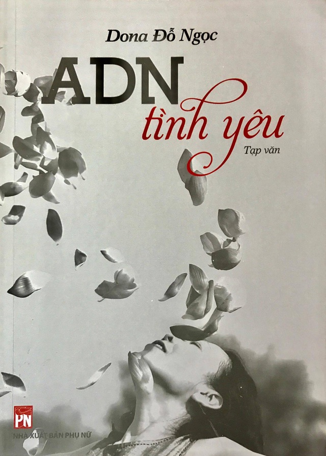 Nhà báo Đỗ Ngọc và chuyện đàn bà trong AND tình yêu - Ảnh 3. Nhà báo Đỗ Ngọc và chuyện đàn bà trong AND tình yêu - Ảnh 3.