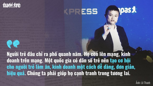 Tỉ phú Jack Ma: Khởi nghiệp phải có tình yêu - Ảnh 4. Tỉ phú Jack Ma: Khởi nghiệp phải có tình yêu - Ảnh 4.