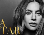 A star is born: Lady Gaga lần đầu chân thật trong phim