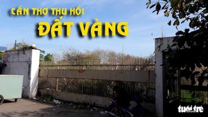 Góc nhìn trưa nay 17-1 | Cần Thơ thu hồi “đất vàng” đã giao cho Nguyễn Kim