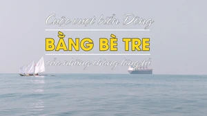 Cuộc vượt biển Đông bằng bè tre của những chàng lãng tử