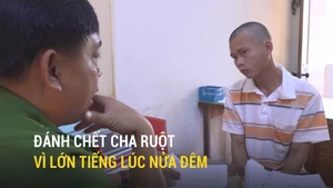 Đánh chết cha ruột vì lớn tiếng lúc nửa đêm