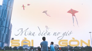 Có một Sài Gòn mùa diều no gió