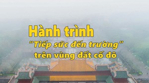 Hành trình “Tiếp sức đến trường” trên vùng đất cố đô