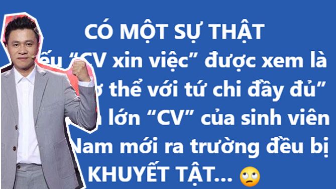 Phần lớn CV của sinh viên Việt Nam mới ra trường bị "khuyết tật"