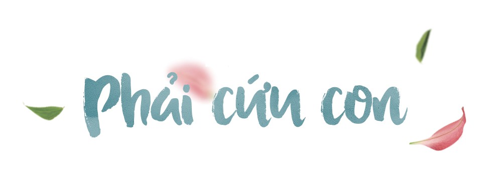 Nghìn ngày cứu con - Ảnh 4.