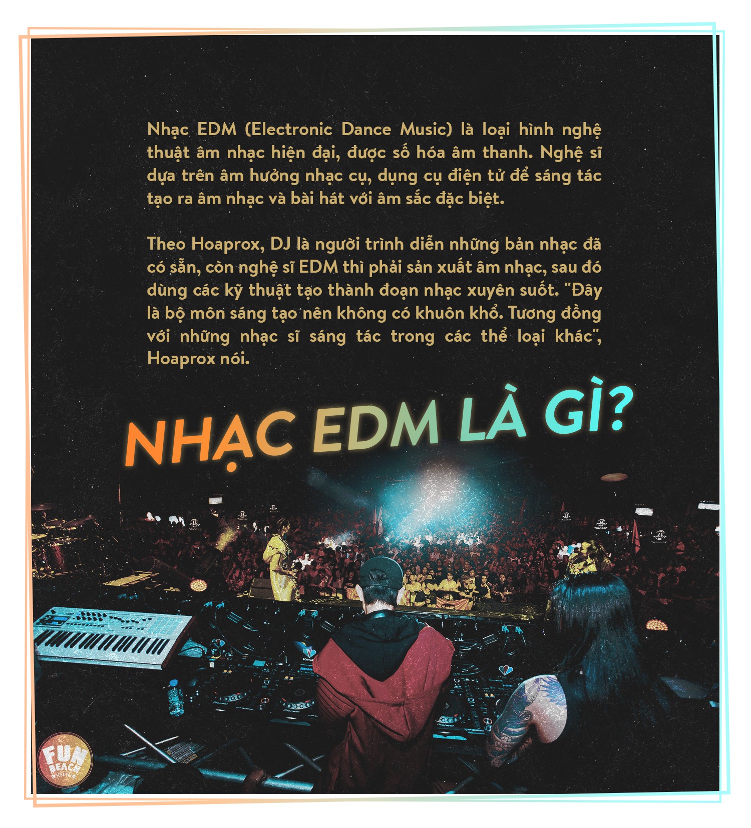 Hoaprox - người đưa nhạc điện tử Việt Nam vào xếp hạng EDM Châu Á - Ảnh 30.