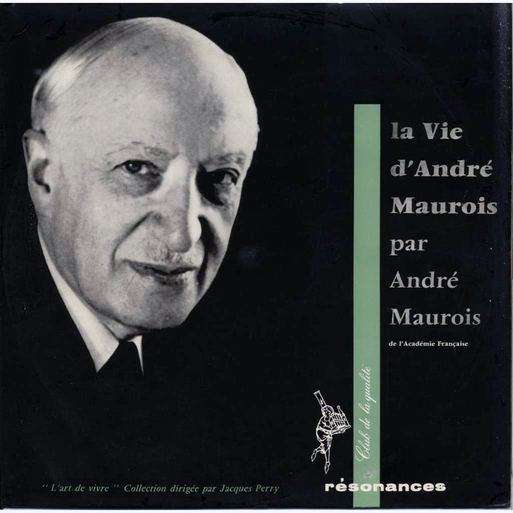 Андре моруа. Andre maurois. Андре Моруа фото. Автобиография телеведущего американского Andre maurois.