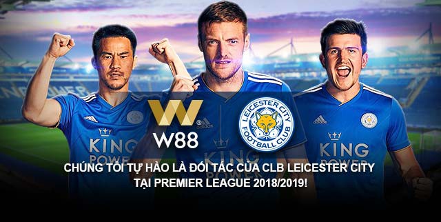 W88 trở thành đối tác toàn cầu Câu lạc bộ bóng đá Leicester City - Tuổi Trẻ Online