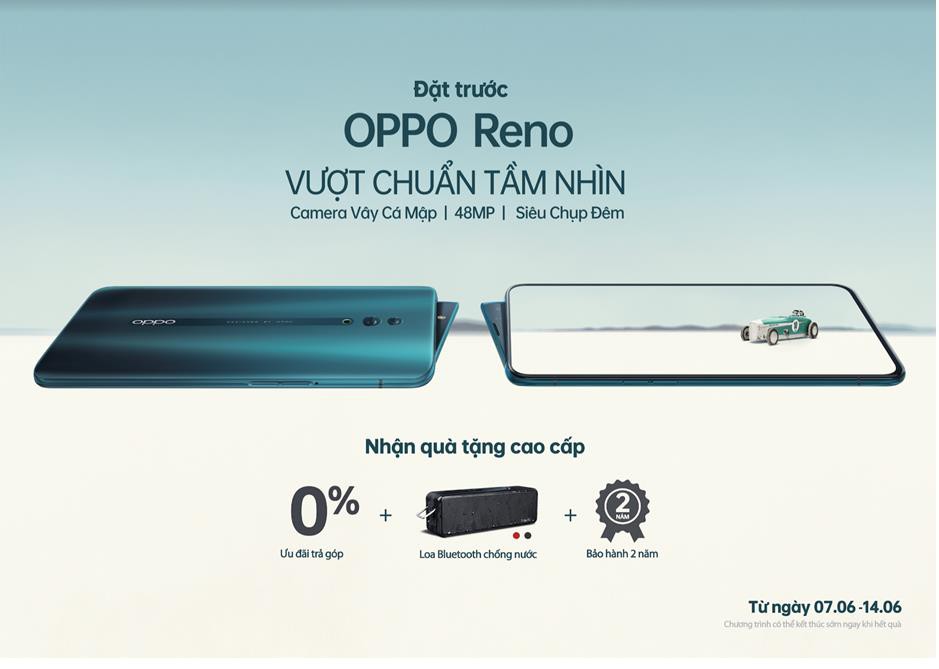 Nhiều ưu đãi dành cho chương trình đặt trước OPPO Reno phiên bản chuẩn - Ảnh 1. Nhiều ưu đãi dành cho chương trình đặt trước OPPO Reno phiên bản chuẩn - Ảnh 1.