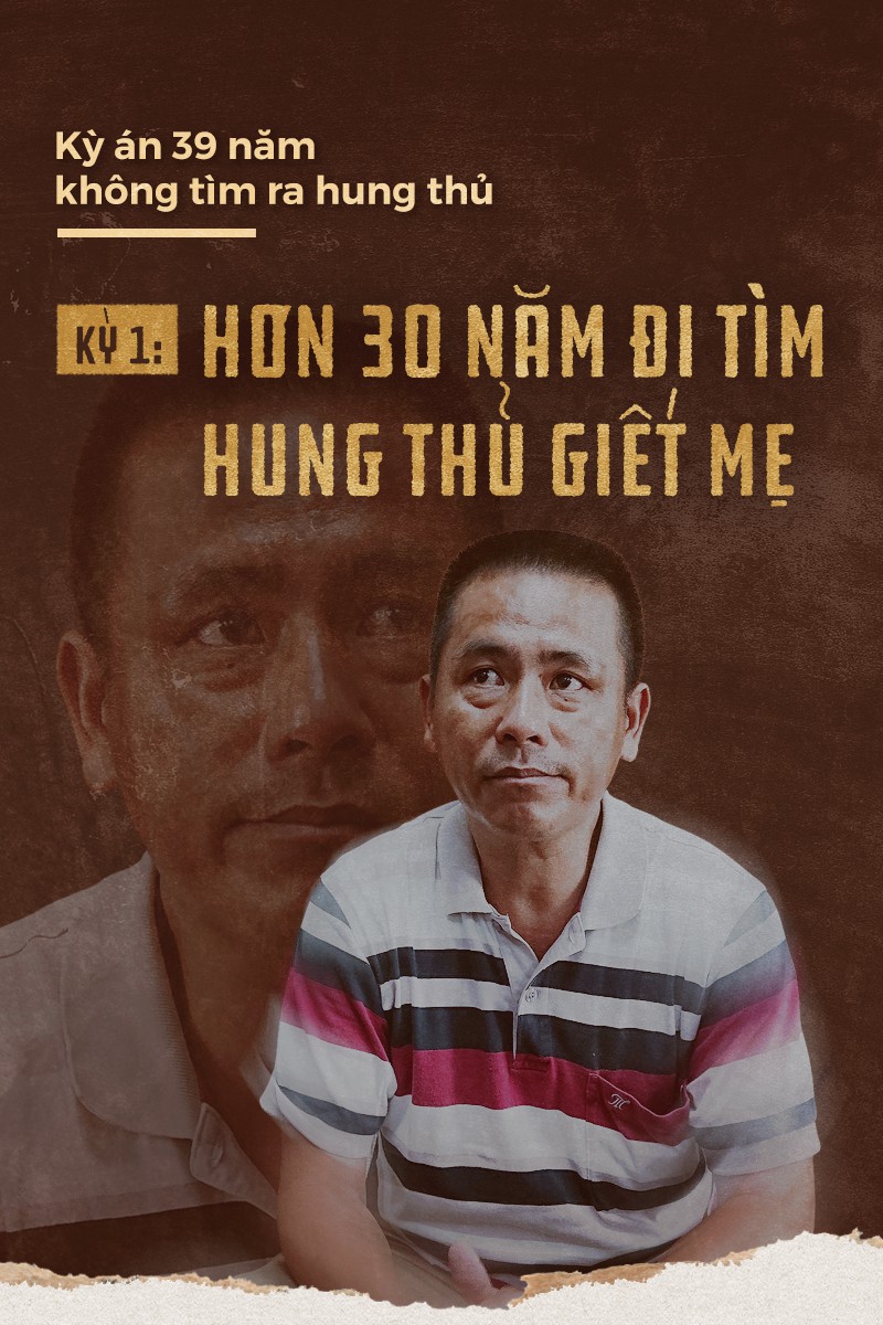 Hơn 30 năm đi tìm hung thủ giết mẹ