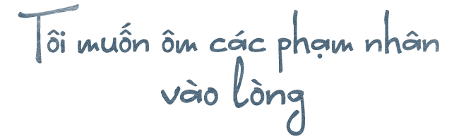 Kỳ cuối: Vào nhà tù và con đường của tôi - Ảnh 7.