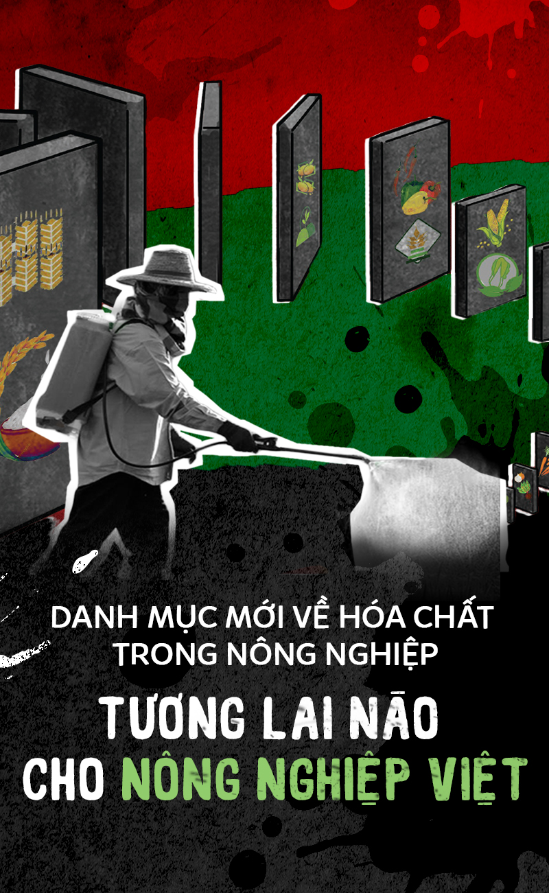 Danh mục mới về hóa chất trong nông nghiệp: Tương lai nào cho nông nghiệp Việt