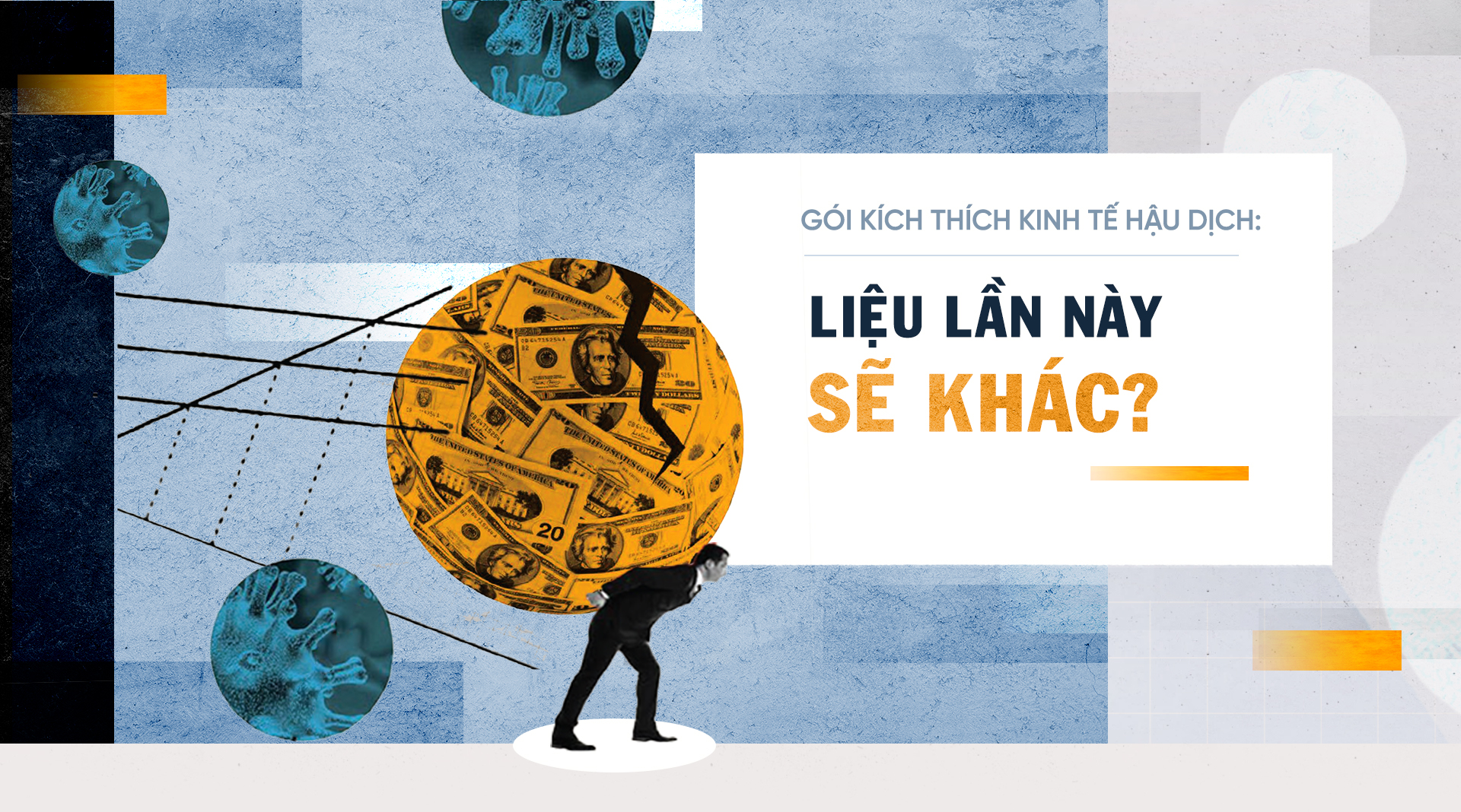 Gói kích thích kinh tế hậu dịch: Liệu lần này sẽ khác?