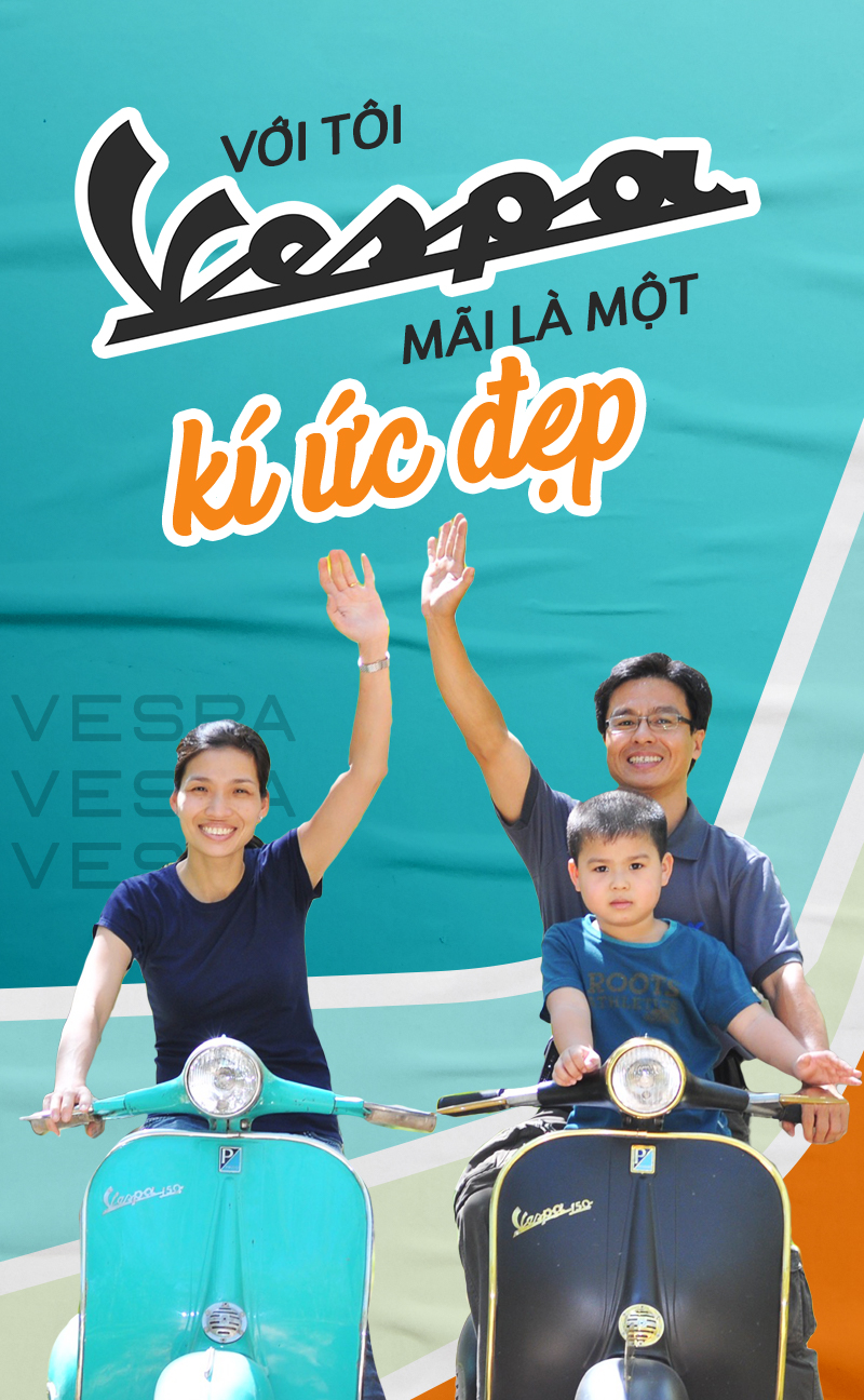 Với tôi, Vespa mãi là một kí ức đẹp