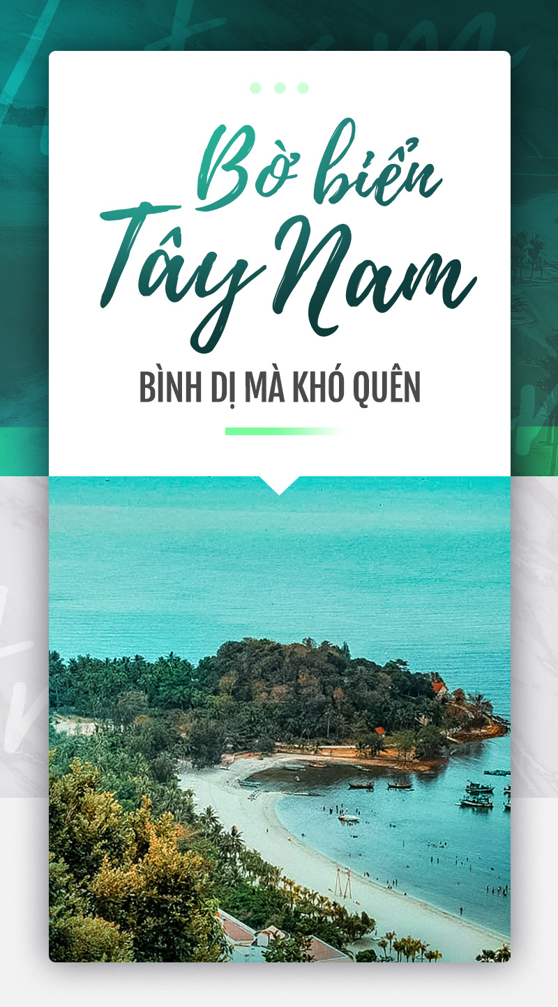 Bờ biển Tây Nam: bình dị mà khó quên