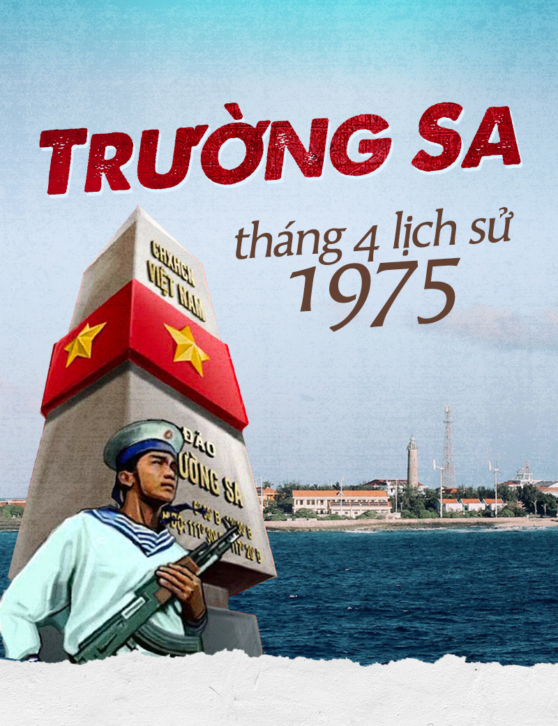 Hồ sơ: TRƯỜNG SA - THÁNG 4 LỊCH SỬ 1975