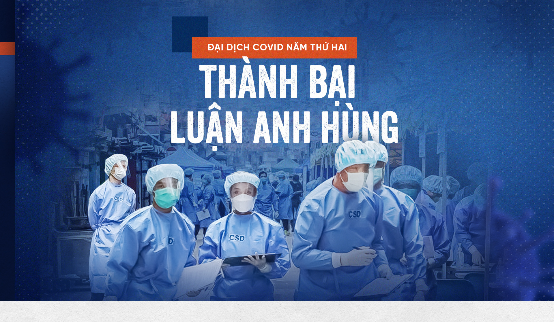 Đại dịch COVID năm thứ hai: Thành bại luận anh hùng