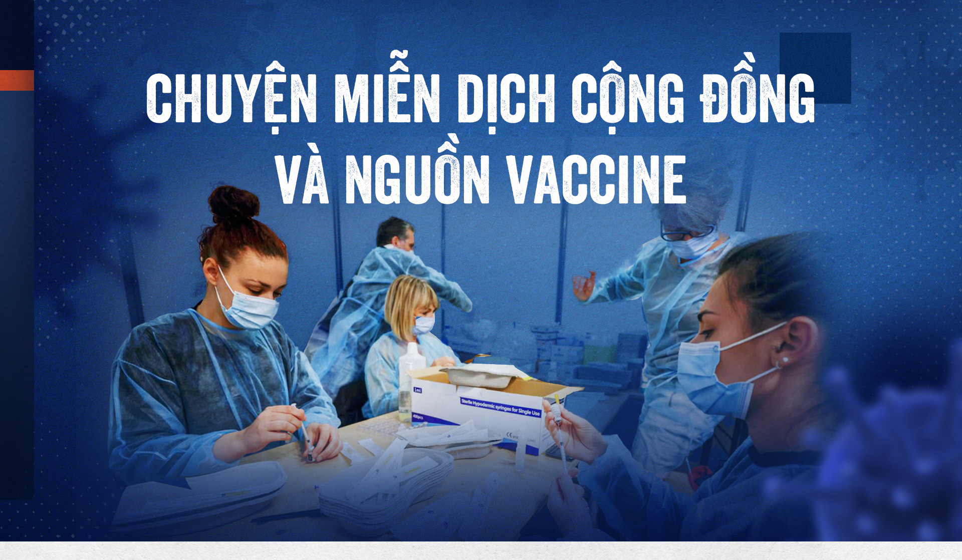 Chuyện miễn dịch cộng đồng và nguồn vaccine