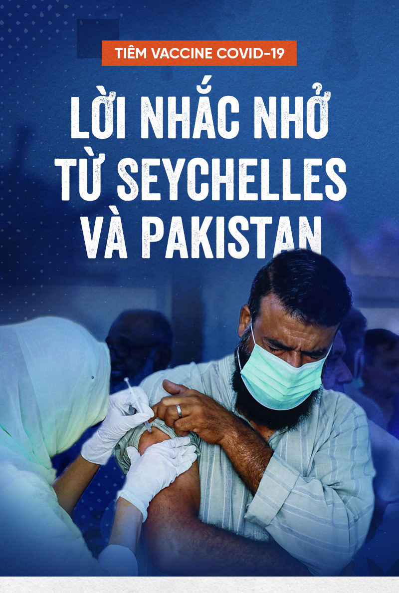 Tiêm vaccine COVID-19: Lời nhắc nhở từ Seychelles và Pakistan