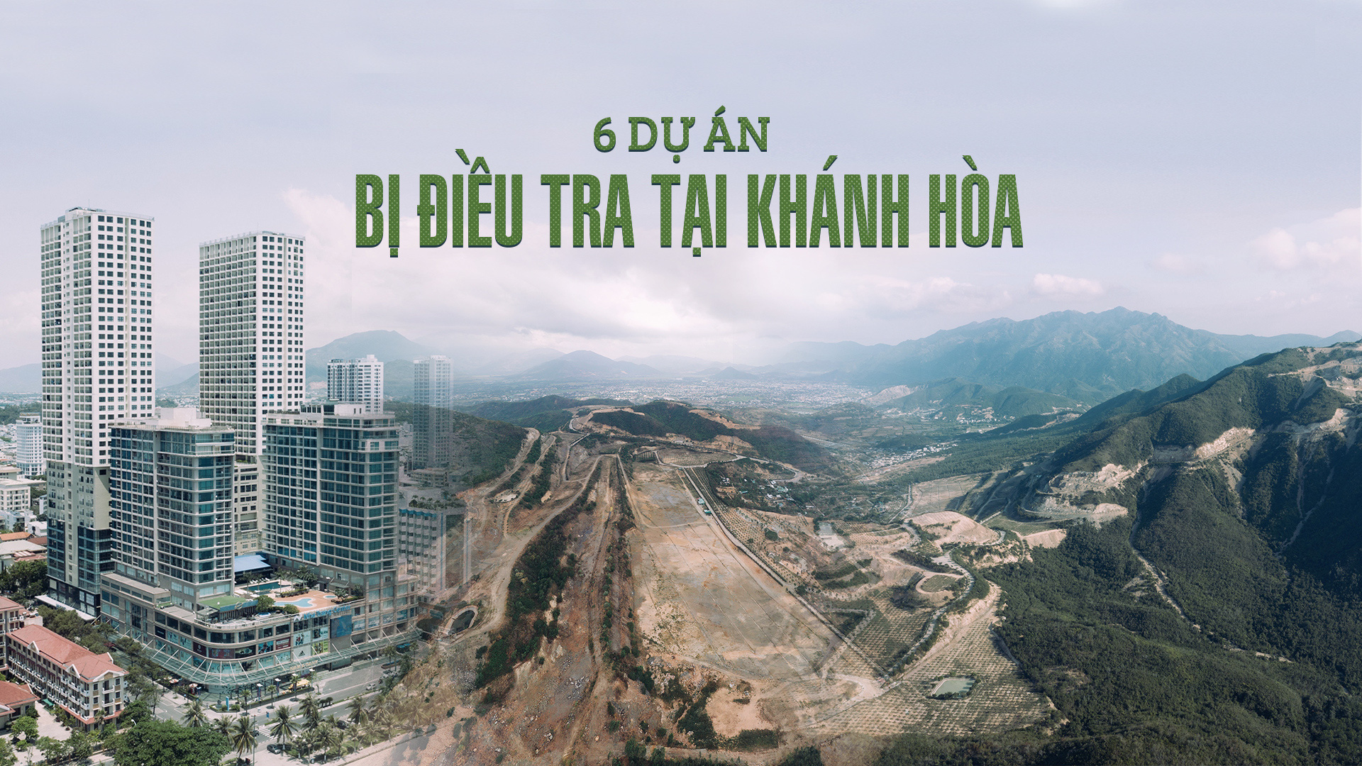 6 dự án bị điều tra tại Khánh Hòa