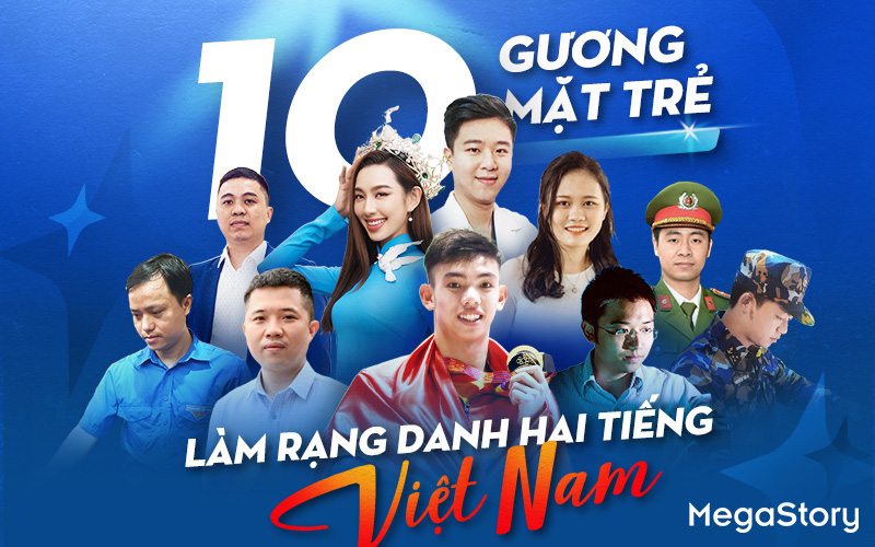 10 gương mặt trẻ làm rạng danh hai tiếng 