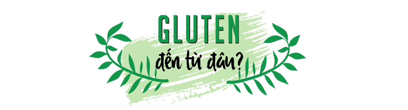 Gluten có thật là không lành mạnh? - Ảnh 2.