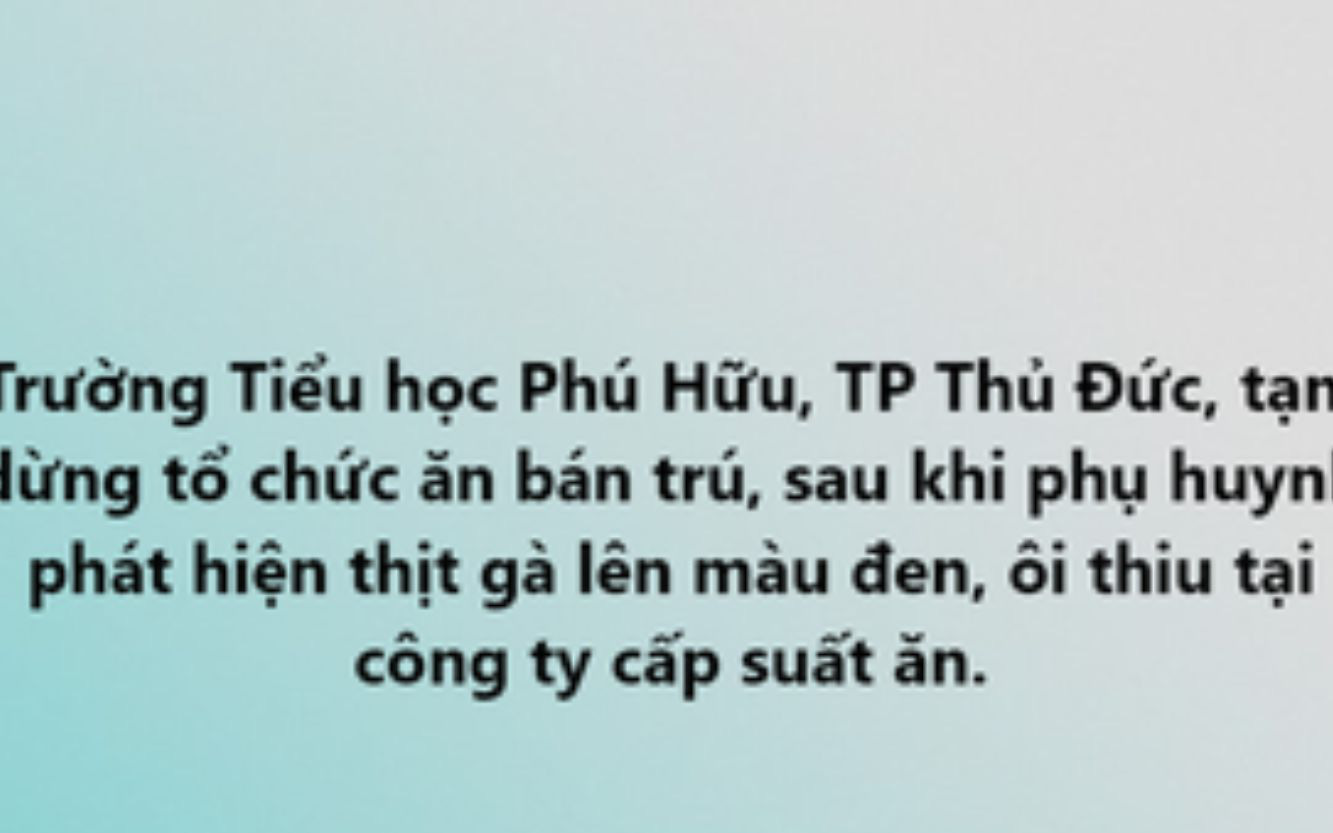 TP. Thủ Đức: Nhiều trường ngừng bữa ăn bán trú, phụ huynh và học sinh xoay xở ra sao?