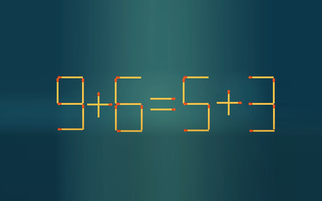 Thử tài IQ: Di chuyển một que diêm để 9+6=5+3 thành phép tính đúng