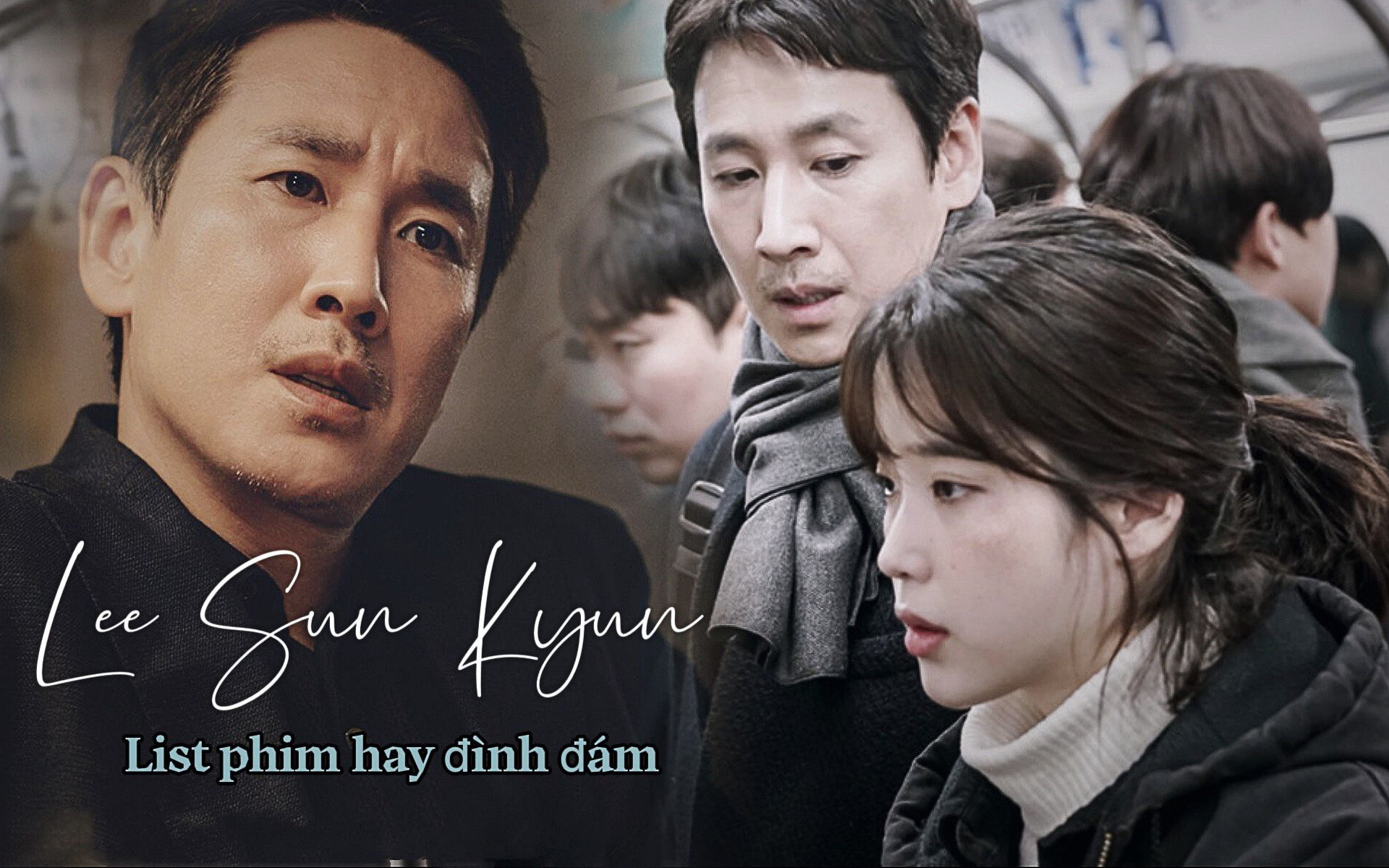 Những bộ phim tên tuổi của "Ảnh đế" Lee Sun Kyun