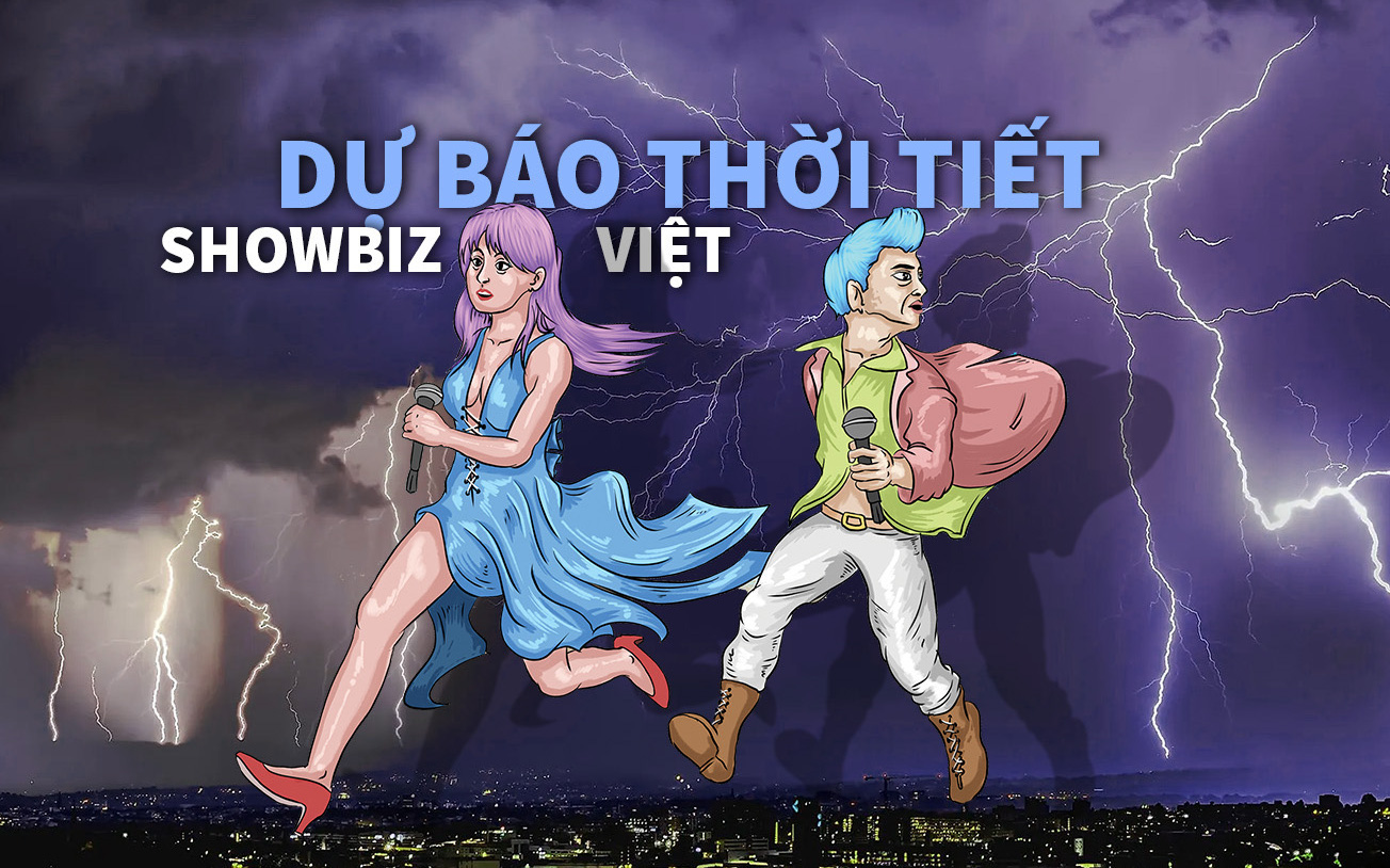 "Dự báo thời tiết" showbiz Việt