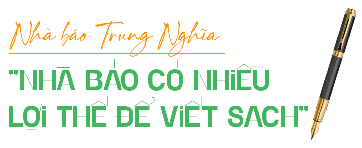  Nghe nhà báo kể chuyện viết sách - Ảnh 10.