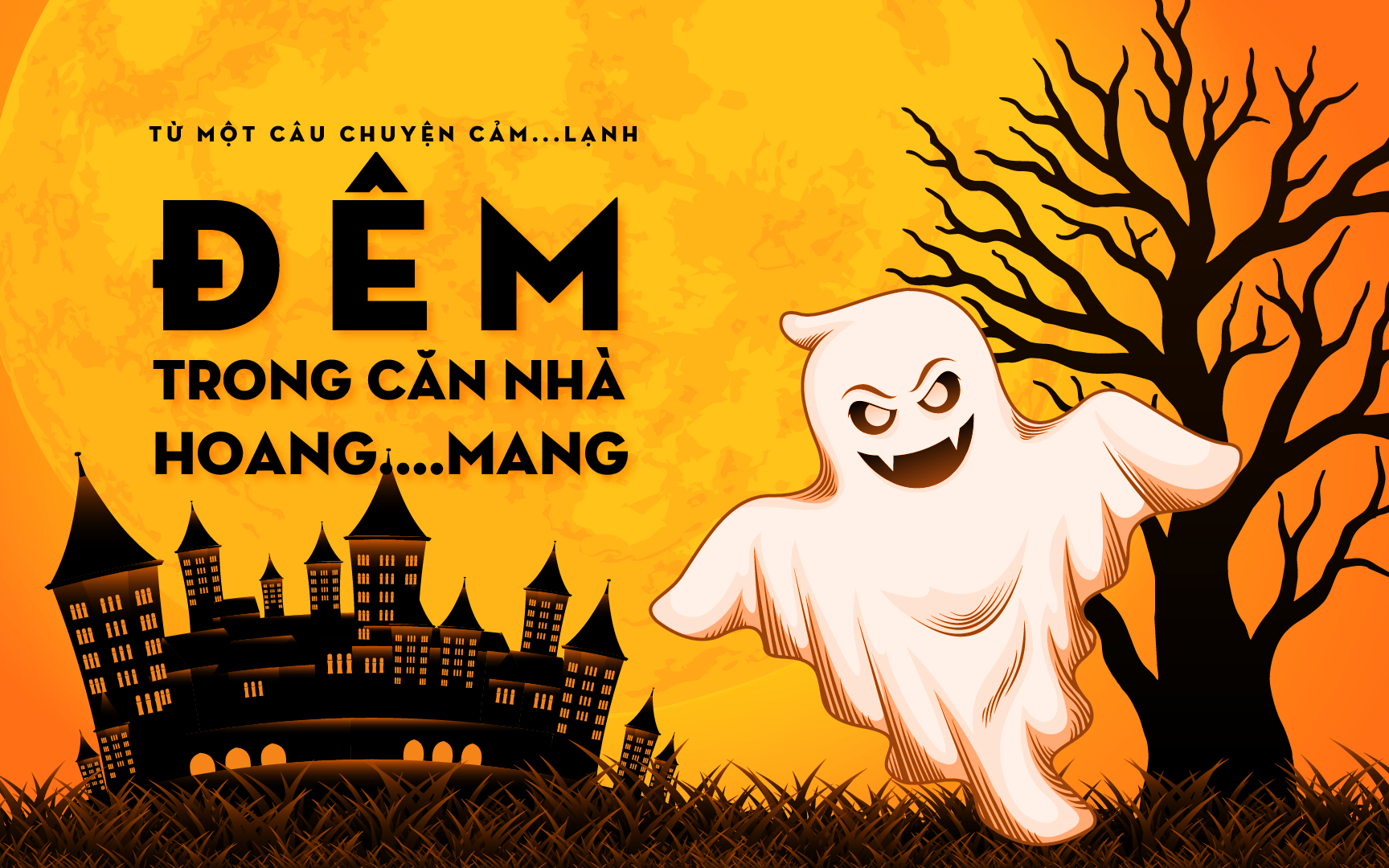 Đêm trong căn nhà hoang... 