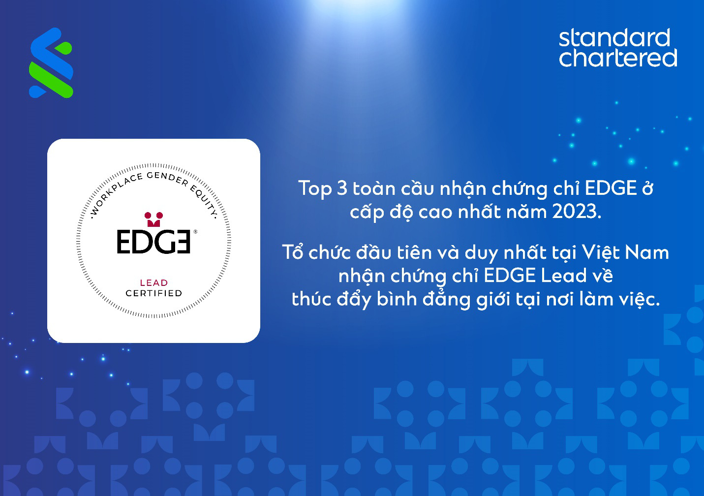 Standard Chartered là ngân hàng đầu tiên tại Việt Nam nhận chứng chỉ EDGE LEAD