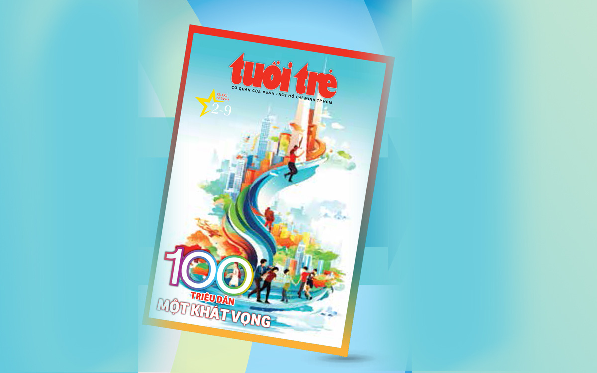 Đón đọc Đặc san Tuổi Trẻ 2-9: 100 triệu dân một khát vọng
