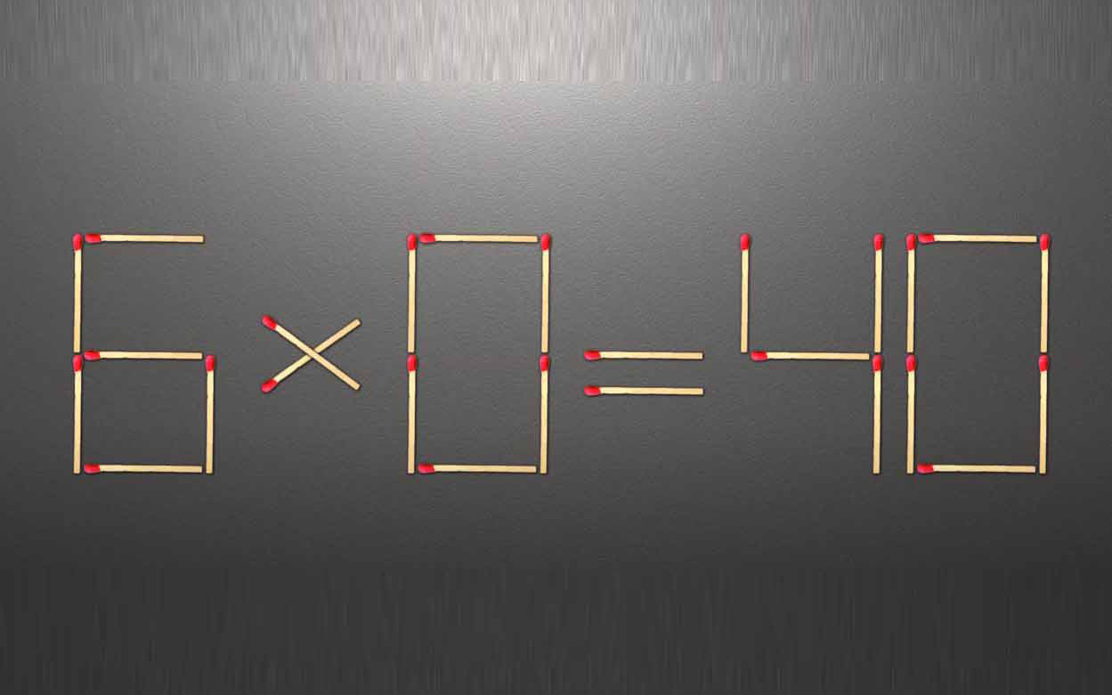 Thử tài IQ: Di chuyển một que diêm để 6x0=40 thành phép tính đúng