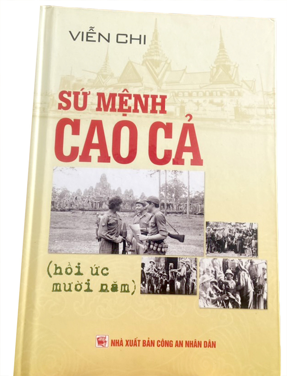 Sứ mệnh cao cả của Viễn Chi: Hồi ức 10 năm giúp Campuchia- Ảnh 1. Cuốn sách Sứ mệnh cao cả (Hồi ức mười năm) của tác giả Viễn Chi - Ảnh: T.ĐIỂU
