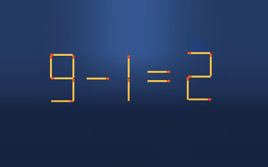Thử tài IQ: Di chuyển hai que diêm để 9-1=2 thành phép tính đúng