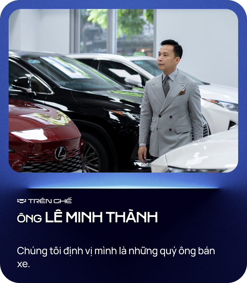 Từ 'người bán Lexus nhiều nhất' đến 'quý ông' lướt Lexus: 'Tôi không bằng lòng ở vị trí an toàn' - Ảnh 8.