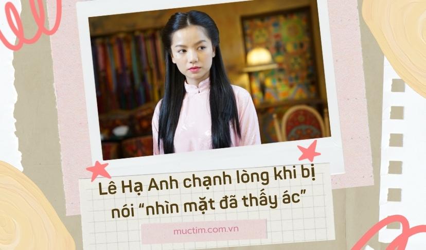 Lê Hạ Anh chạnh lòng khi bị nói “nhìn mặt đã thấy ác”