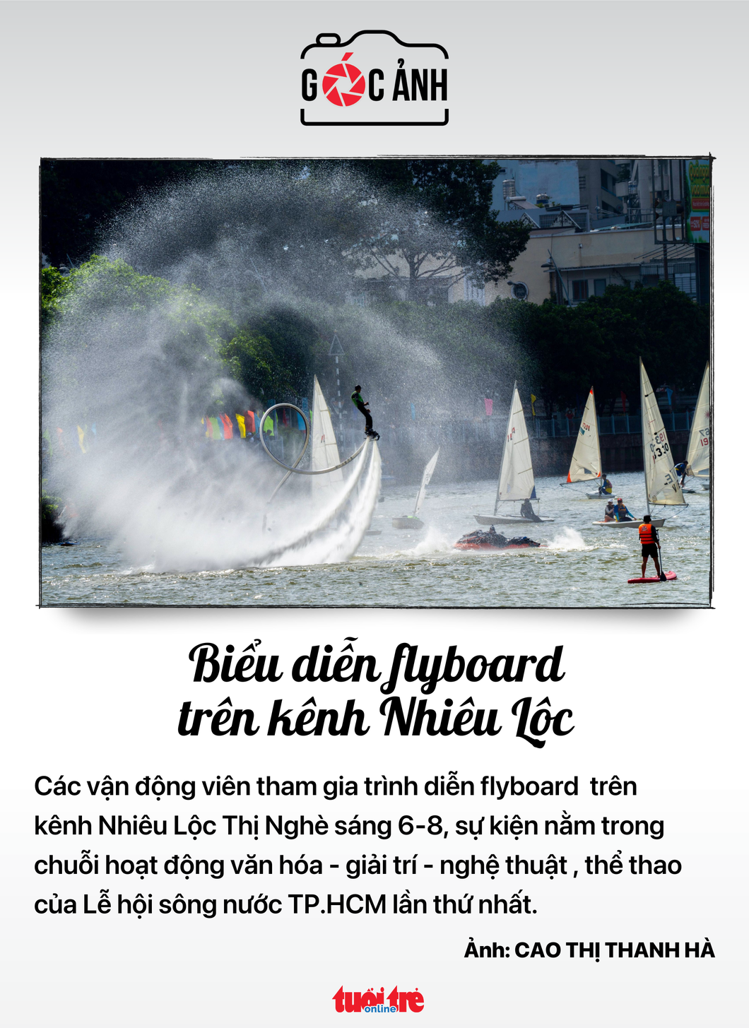 Biểu diễn Flyboard trên kênh Nhiêu Lộc - Ảnh: CAO THỊ THANH HÀ