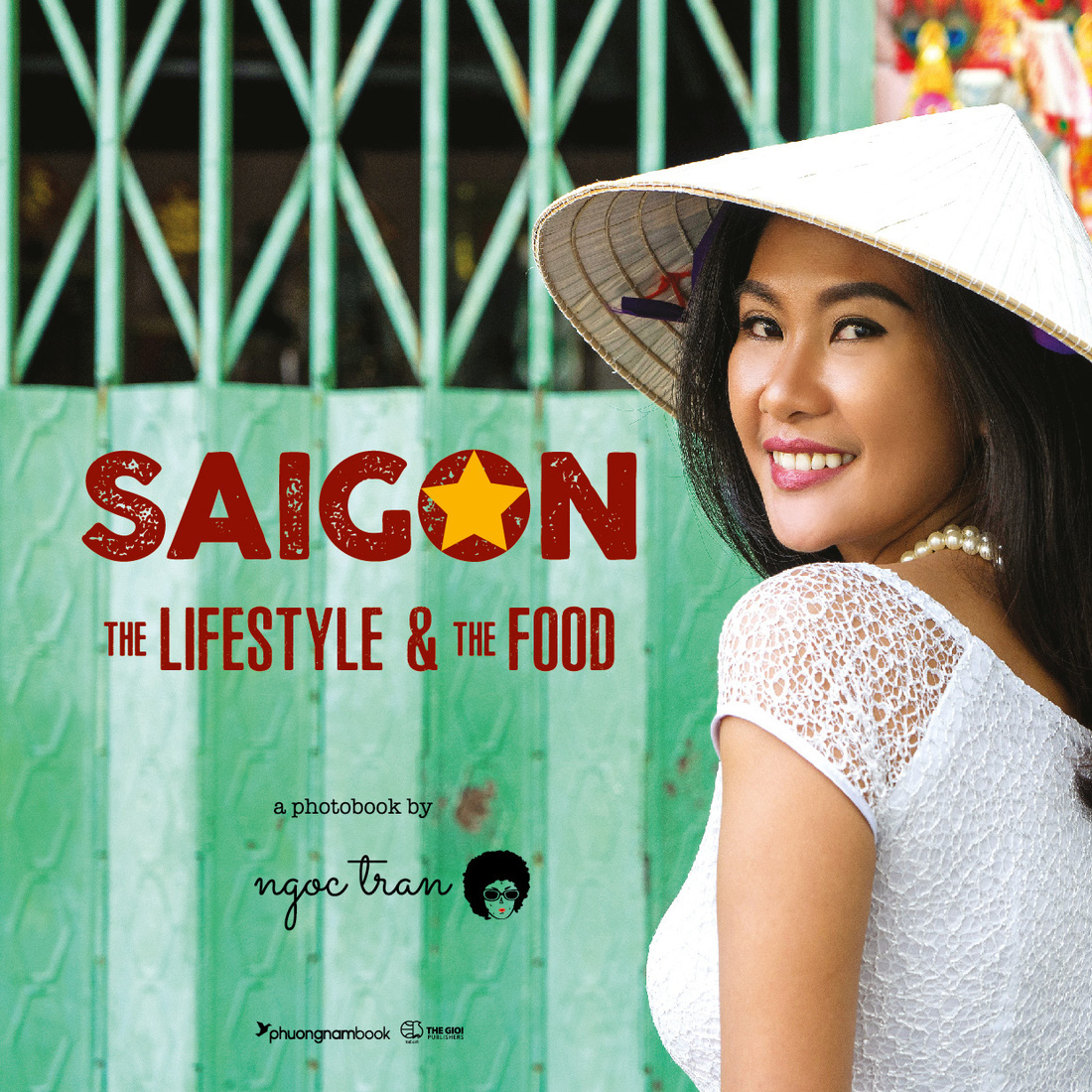 Bìa sách Saigon - the LifeStyle and the Food với hình ảnh ca sĩ Sitti Gomez