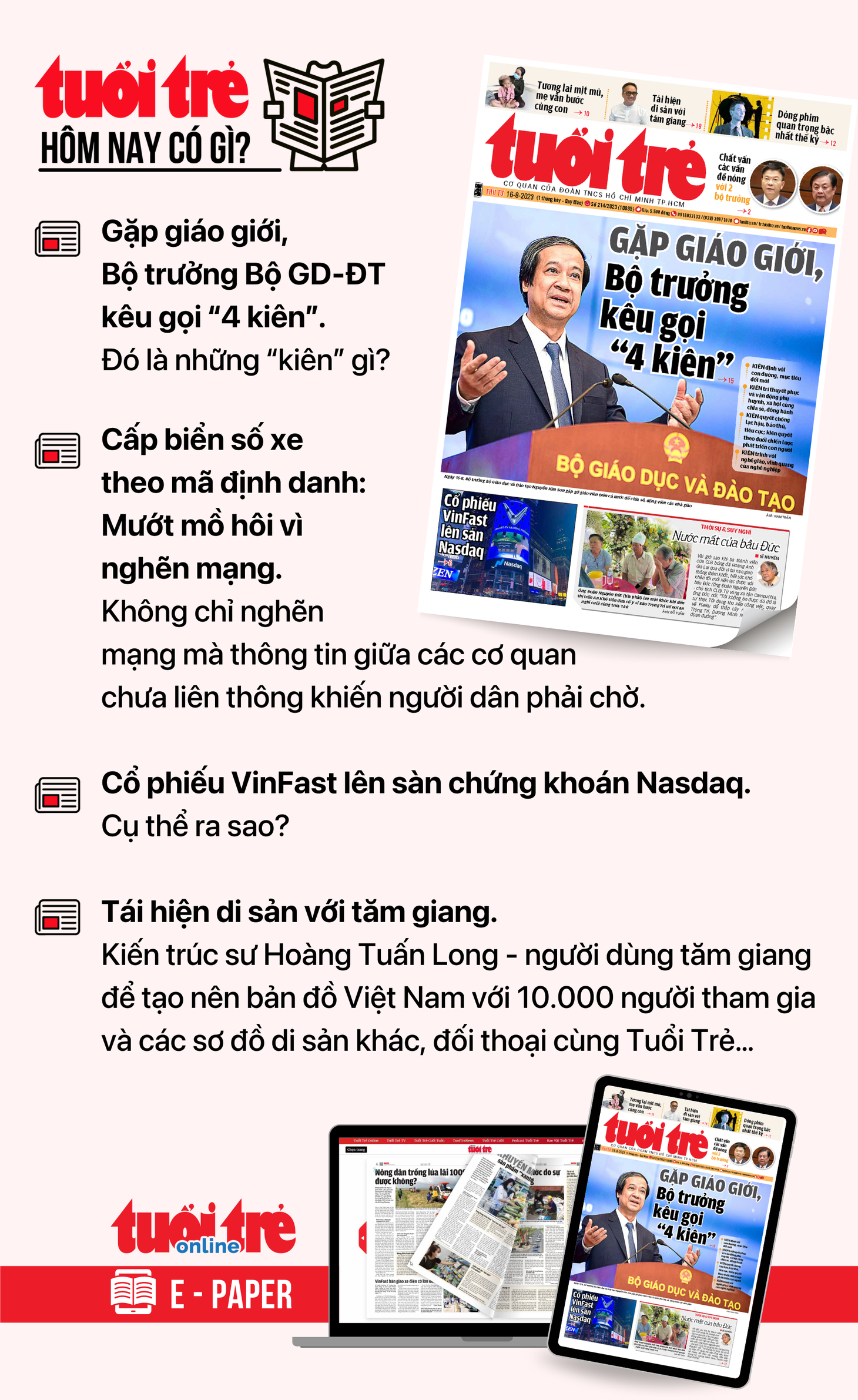 Tin tức chính trên Tuổi Trẻ nhật báo hôm nay 16-8. Để đọc Tuổi Trẻ báo in phiên bản E-paper, mời bạn đăng ký Tuổi Trẻ Sao TẠI ĐÂY