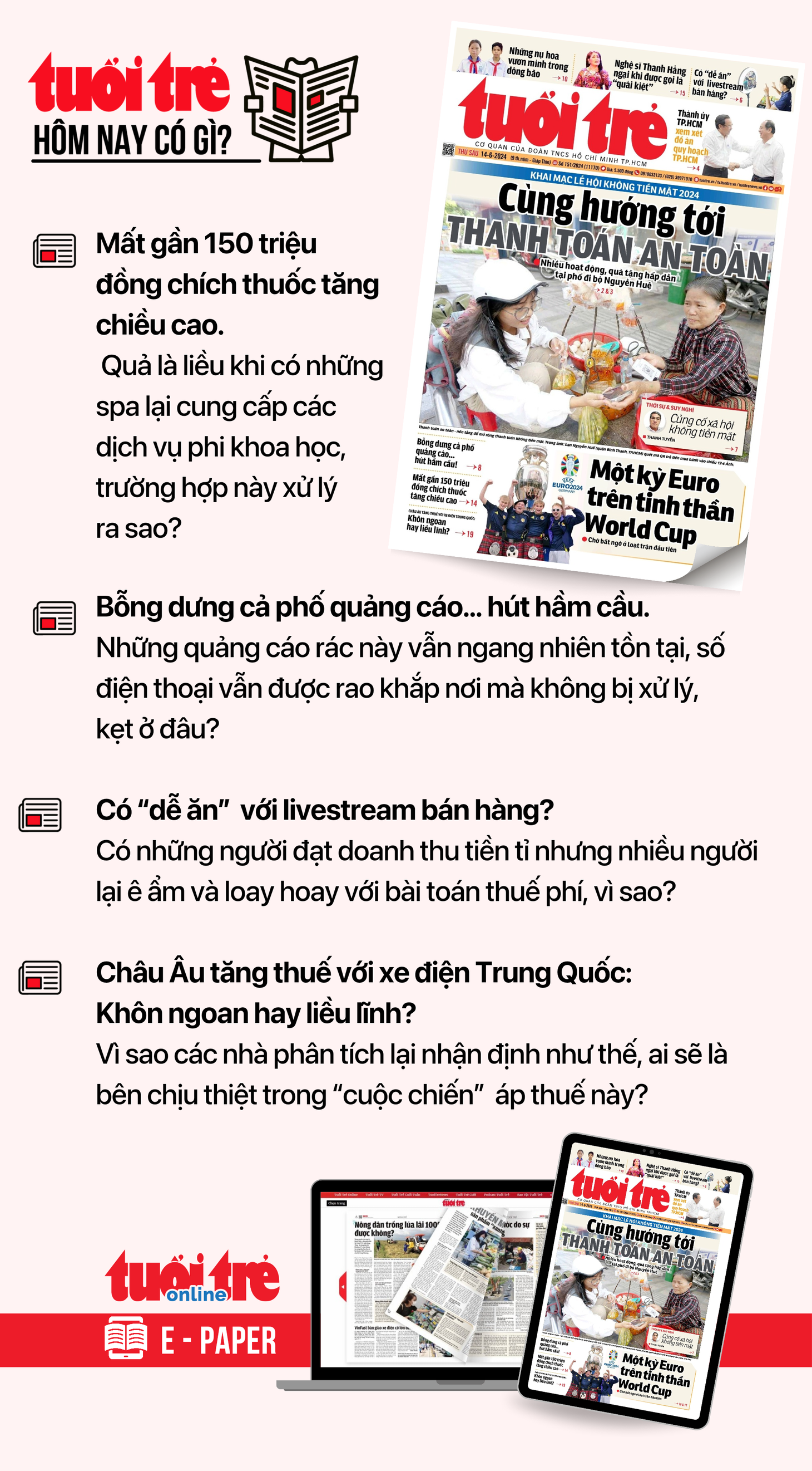 Tin tức chính trên Tuổi Trẻ nhật báo hôm nay 14-6. Để đọc Tuổi Trẻ báo in phiên bản E-paper, mời bạn đăng ký Tuổi Trẻ Sao TẠI ĐÂY