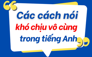 Cách nói câu 'khó chịu vô cùng' trong tiếng Anh