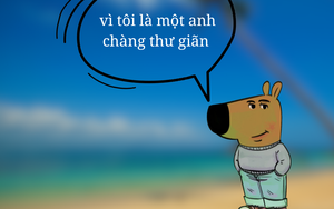 Anh chàng thư giãn, cô nàng thư giãn là ai mà teen liên tục nhắc đến?