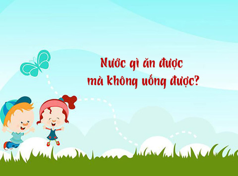 Nước gì ăn được mà không uống được? - Giải mã câu đố mẹo đầy thú vị