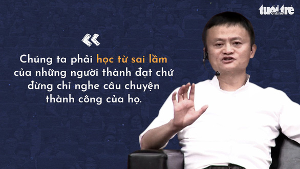 Những điều khuyên răn của tỉ phú Jack Ma mang đến người trẻ tuổi Việt - Hình ảnh 4.
