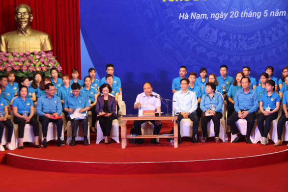 Thủ tướng Nguyễn Xuân Phúc: Công nhân phải có khát vọng vươn lên - Ảnh 3.